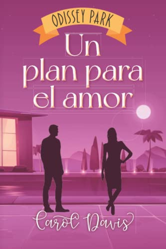 Un Plan Para El Amor -odissey Park-