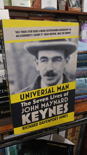Davenport Hines Universal Man The Seven Lives Of John Keynes