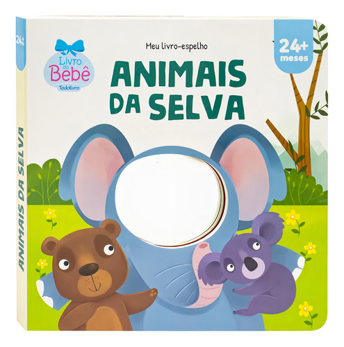 Meu Livro-espelho: Animais Da Selva: Meu Livro-espelho: Animais Da Selva, De Mammoth World. Editora Todolivro, Capa Dura, Edição 1 Em Português, 2023