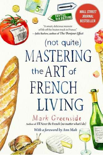 Libro (not Quite) Mastering The Art Of French Living -inglés