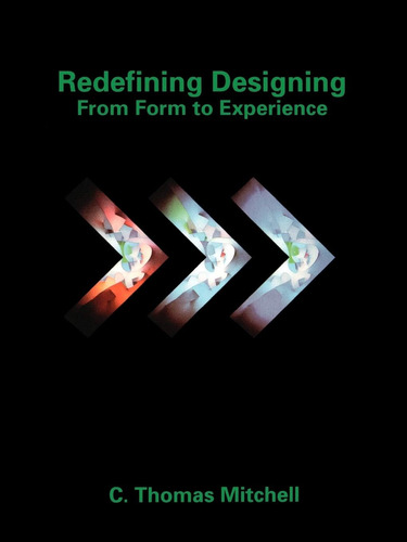 Libro: Redefining Designing: From Form To Experience