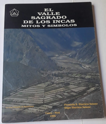 El Valle Sagrado De Los Incas - Mitos Y Símbolos - Salazar 