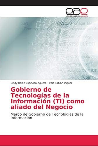 Libro: Gobierno De Tecnologías De La Información (ti) Como A