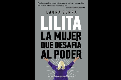 Lilita La Mujer Que Desafia Al Poder - Laura Serra - Planeta