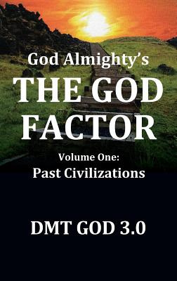 Libro God Almighty's: The God Factor: Volume One: Past Ci...