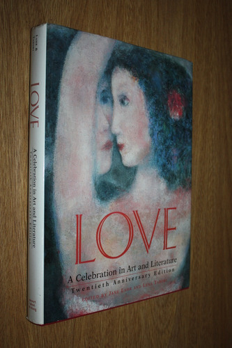 Love A Celebration In Art And Literature - J. Lahr / Tabori