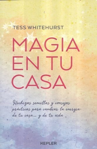 Magia En Tu Casa - Tess Whitehurst - Nuevo - Original
