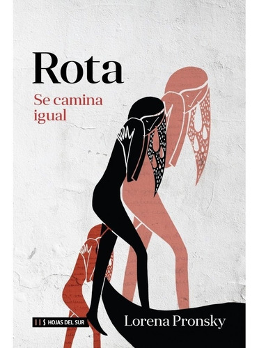 Libro Rota Se Camina Igual - Lorena Pronsky - Buenisimo!!!