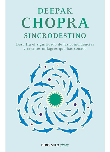 Sincrodestino / Deepak Chopra