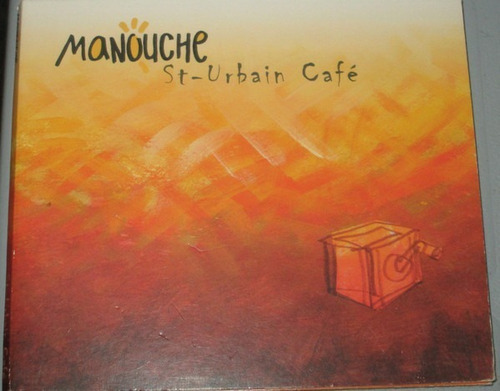 Manouche   St-urbain Café Cd Impecable  Canada 