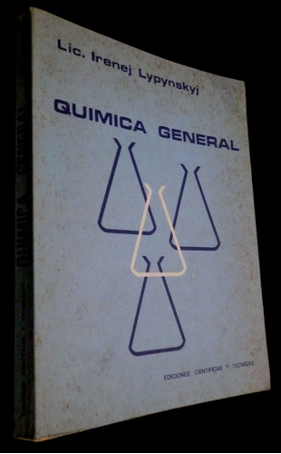 Quimica General- Irenej Lypynskyj--edicion 1980