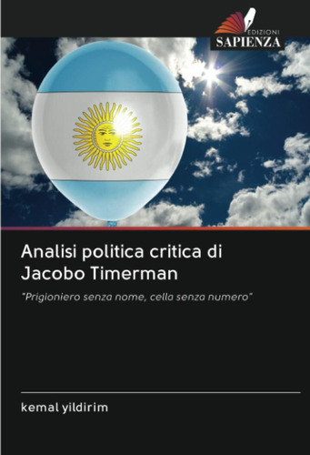 Libro: Analisi Politica Critica Di Jacobo Timerman:  Prigion