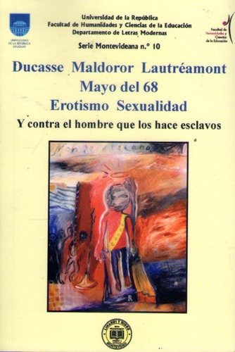 Ducasse Maldoror Lautréamont Mayo Del 68 Erotismo Sexualidad