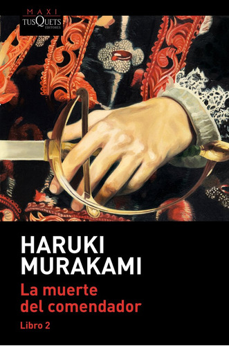 Muerte Del Comendador (libro 2) - Haruki Murakami