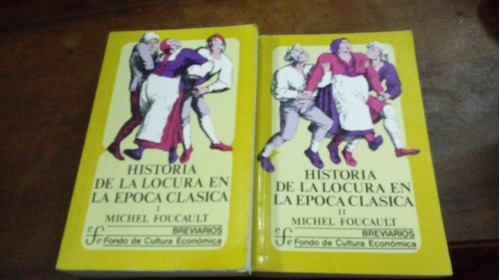 Libro Historia De La Locura En La Epoca Clasica 2 Tomos *