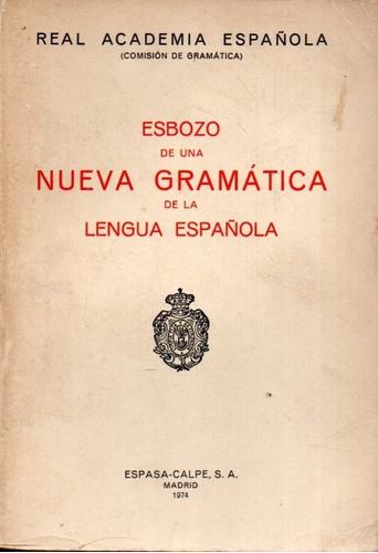 Esbozo De Una Gramatica De La Lengua Española 