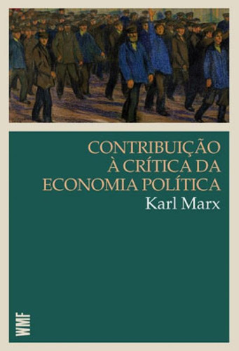 Contribuição À Crítica Da Economia Política, De Marx, Karl. Editora Wmf Martins Fontes - Pod, Capa Mole, Edição 5ª Edição - 2016 Em Português