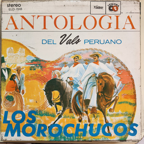 Vinilo Los Morochucos Antologia Del Vals Peruano M6