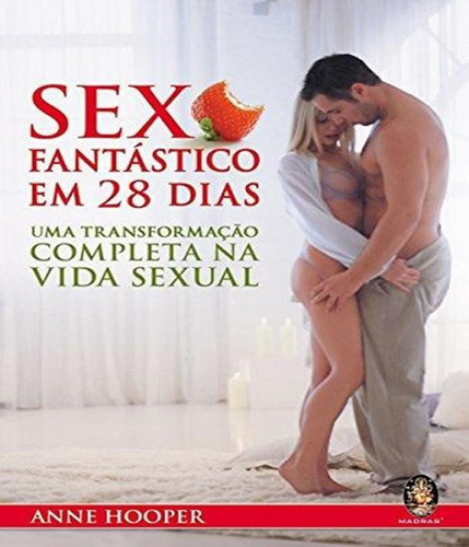 Livro Sexo Fantástico Em 28 Dias