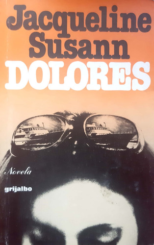 Dolores Jacqueline Susan Grijalbo Usado En Buen Estado #