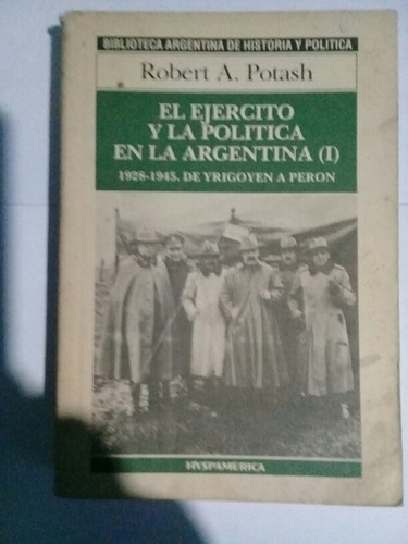 El Ejercito Y La Política En La Argentina I 