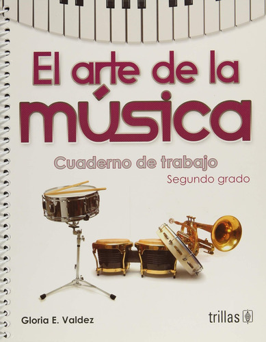 El Arte De La Musica. 2 Secundaria - Valdes, Gloria E
