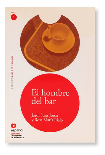 El Hombre Del Bar - Nivel 2 - Editora Santillana