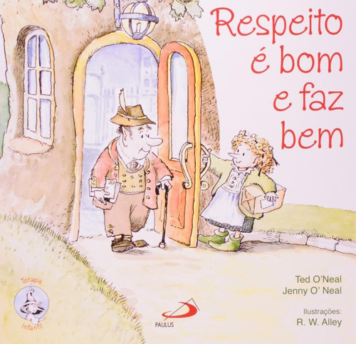 Respeito É Bom E Faz Bem, De Jenny Oneal, Ted Oneal. Editora Paulus, Capa Mole Em Português, 2021