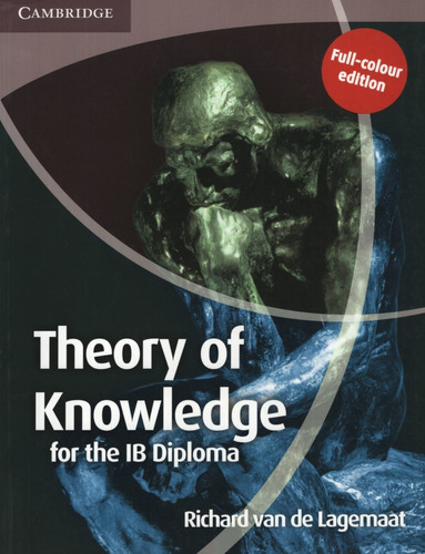 Theory Of Knowledge For The Ib Diploma