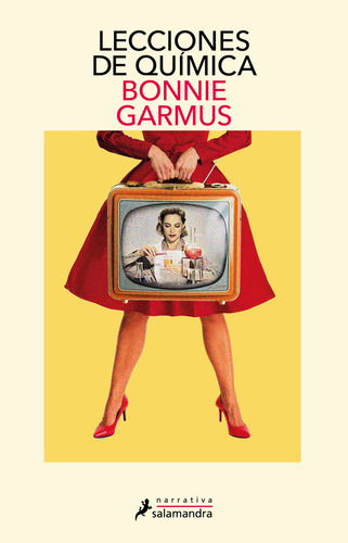 Libro Lecciones De Química Bonnie Garmus Editorial Salamandra