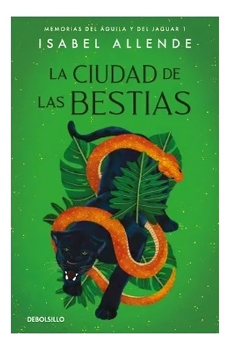 Libro La Ciudad De Las Bestias /isabel Allende