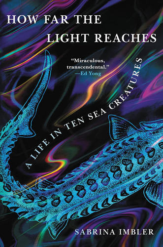 Libro:  How Far The Reaches: A Life In Ten Sea Creatures
