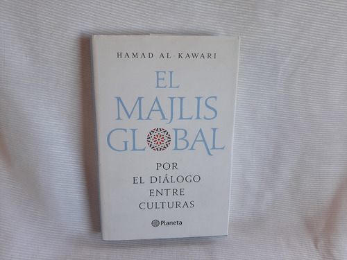 El Majlis Global Por El Diálogo Entre Culturas Al-kawari 