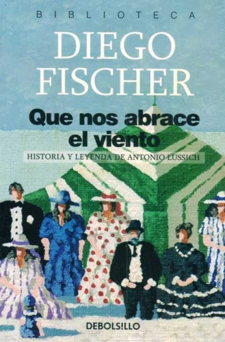 Que Nos Abrace El Viento / Diego Fischer / Enviamos