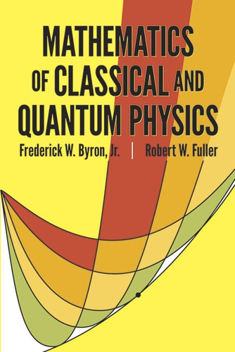 Libro Mathematics Of Classical And Quantum Physics Nuevo
