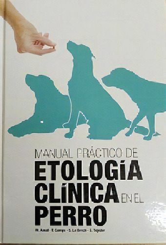 Manual Practico De Etologia Clinica En Elperro -empastado-, De Amat. Editorial Multimedica