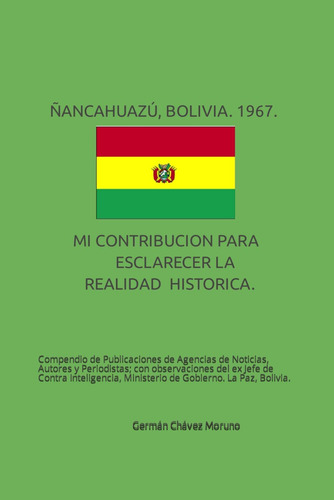 Libro: Ñancahuazú, Bolivia. 1967. Mi Contribucion Para Escla