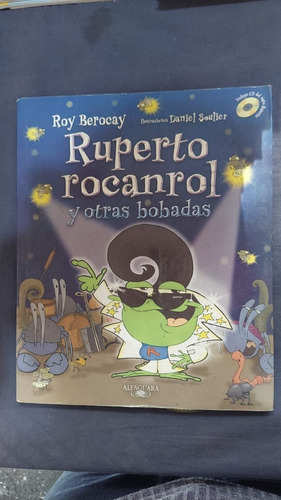 Ruperto Rocanrol Y Otra Bobadas - Roy Berocay - Ed Alfaguara