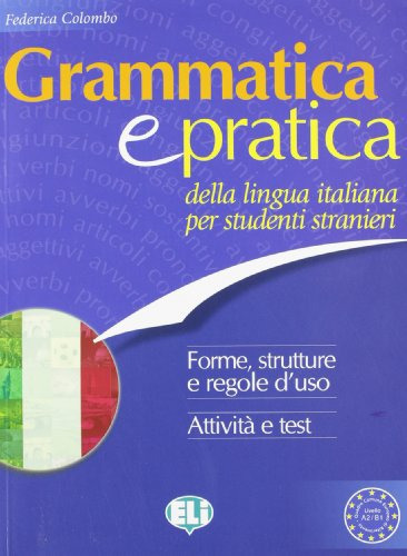 Grammatica E Pratica Della Lingua Italiana Attivita E Test  