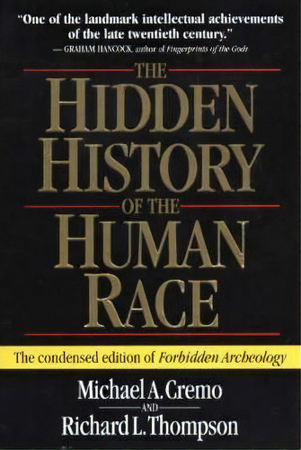 The Hidden History Of The Human Race : The Condensed Edition Of  Forbidden Archeology , De Michael A. Cremo. Editorial Bhaktivedanta Book Trust, Tapa Blanda En Inglés