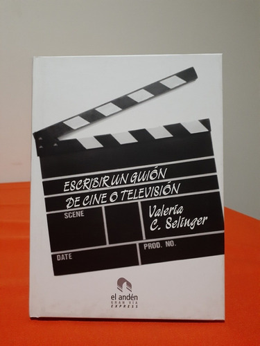 Libro.  Escribir Un Guión De Cine O Televisión - Valeria C. 