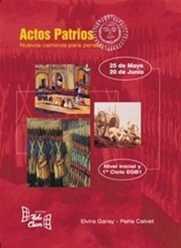 Libro Actos Patrios 25 De Mayo / 20 De Junio - Nuevos Cami