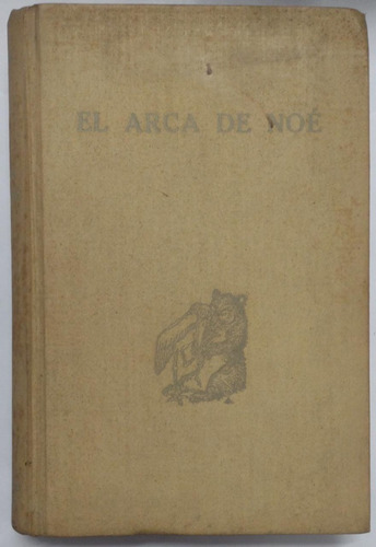 El Arca De Noe, Kenneth M. Walker-geoffrey M. Boumphrey