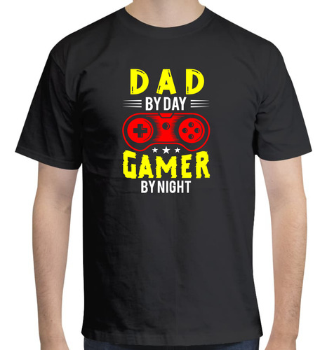 Playera Diseño Dad By Day Gamer By Night - Regalo Para Papá
