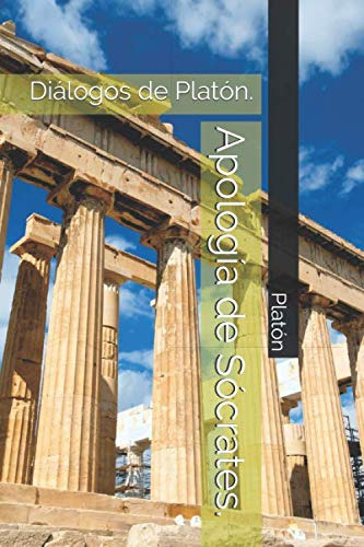 Apologia De Socrates : Dialogos De Platon