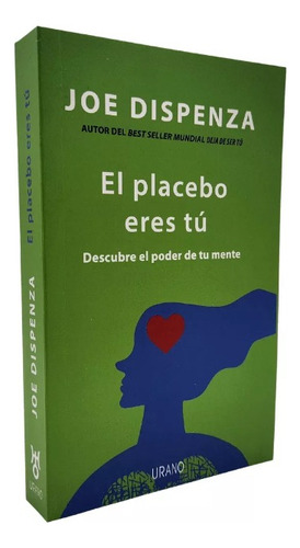 El Placebo Eres Tú - Joe Dispenza