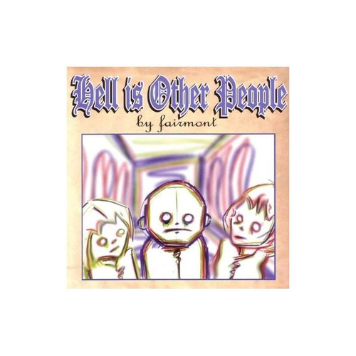 Fairmont Hell Is Other People Usa Import Cd Nuevo