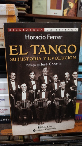 El Tango : Su Historia Y Evolucion