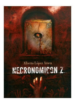 Libro Necronomicã³n Z - Lã³pez Aroca, Alberto