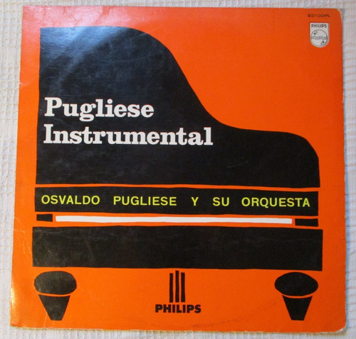 Osvaldo Pugliese - Pugliese Instrumental (philips 82100pl)